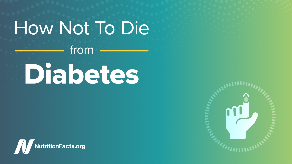 How Not To Die from – Diabetes